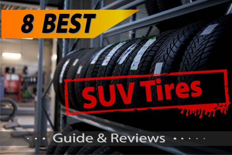 8 Best SUV Tires [2023 Guide & Reviews]