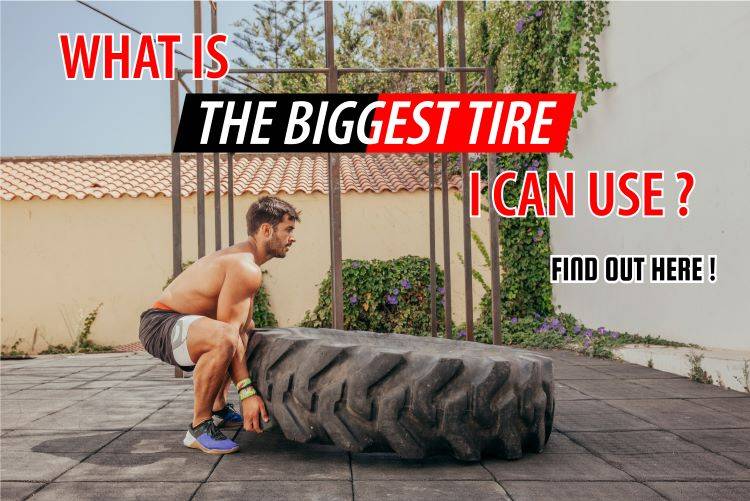 What is the Biggest Tire I Can Use on My Car? Find Out Here!